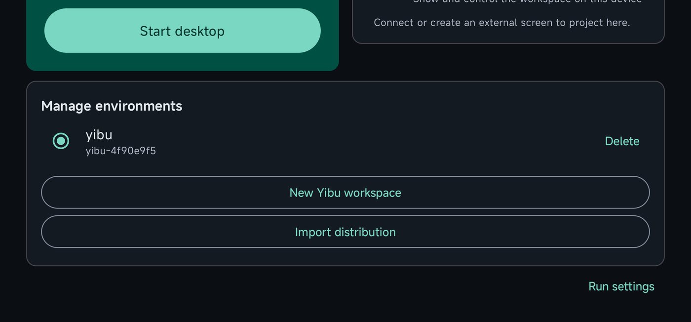 Manage environments with the yibu workspace, Delete, New Yibu workspace, Import distribution and Run settings.